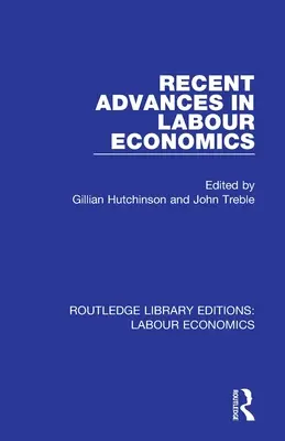 Nejnovější pokroky v ekonomii práce - Recent Advances in Labour Economics