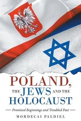 Polsko, Židé a holocaust: Židé: slibný začátek a pohnutá minulost - Poland, the Jews and the Holocaust: Promised Beginnings and Troubled Past