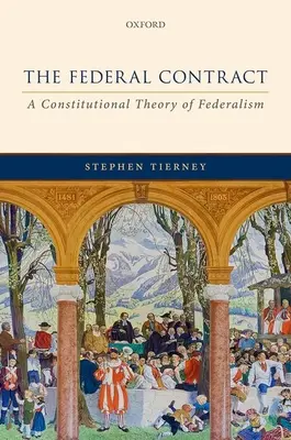 Federální smlouva - ústavní teorie federalismu - Federal Contract - A Constitutional Theory of Federalism
