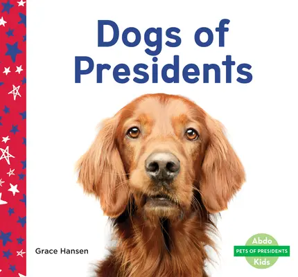 Psi prezidentů - Dogs of Presidents