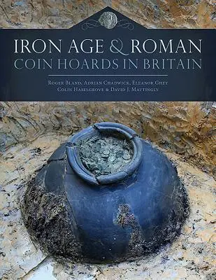 Hromadné nálezy mincí z doby železné a římské v Británii - Iron Age and Roman Coin Hoards in Britain