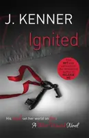 Ignited: Stark a Stark (Stark a Stark) Nejhledanější kniha 3 (Stark: Most Wanted Book 3) - Ignited: Most Wanted Book 3