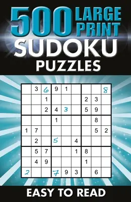 500 velkých tištěných hádanek sudoku: Snadno čitelné - 500 Large Print Sudoku Puzzles: Easy to Read
