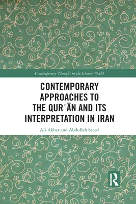 Současné přístupy ke Koránu a jeho interpretaci v Íránu - Contemporary Approaches to the Qurʾan and its Interpretation in Iran