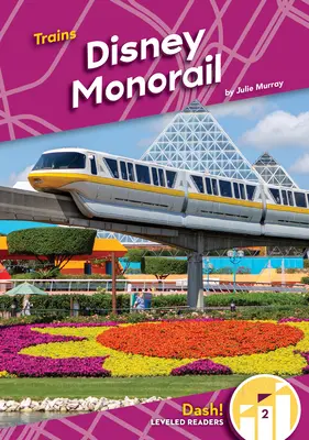 Disneyho jednokolejka - Disney Monorail
