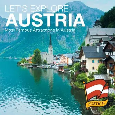Poznejme Rakousko (Nejznámější památky Rakouska) - Let's Explore Austria (Most Famous Attractions in Austria)