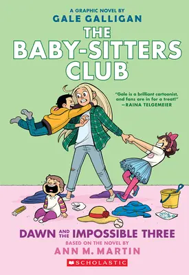 Dawn and the Impossible Three (Úsvit a nemožná trojka): (The Baby-Sitters Club #5) - Dawn and the Impossible Three: A Graphic Novel (the Baby-Sitters Club #5)