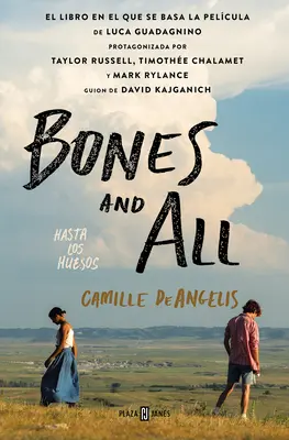 Bones & All. Hasta Los Huesos (španělské vydání) - Bones & All. Hasta Los Huesos (Spanish Edition)