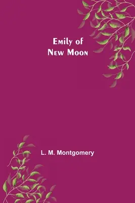 Emily z Nového měsíce - Emily of New Moon