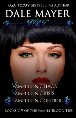 Rodinná pouta Knihy 7-9 - Family Blood Ties Books 7-9