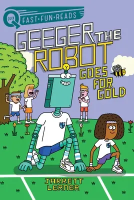 Jde o zlato: Robot Geeger - Goes for Gold: Geeger the Robot