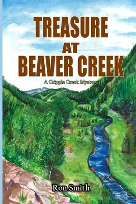 Poklad v Beaver Creeku: Záhada v Cripple Creeku - Treasure At Beaver Creek: A Cripple Creek Mystery