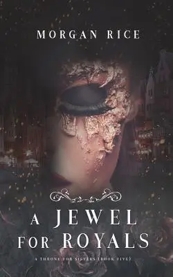 Klenot pro královny (Trůn pro sestry-kniha pátá) - A Jewel for Royals (A Throne for Sisters-Book Five)