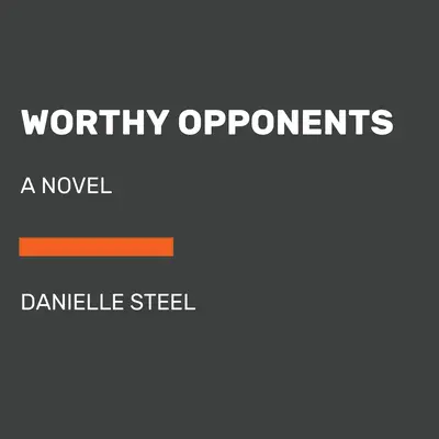 Důstojní protivníci - Worthy Opponents