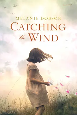Chytání větru - Catching the Wind