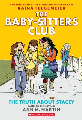 Pravda o Stacey: Grafický román (Klub chův, č. 2) - The Truth about Stacey: A Graphic Novel (the Baby-Sitters Club #2)