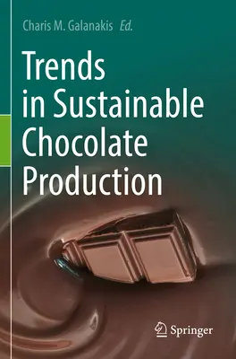 Trendy v udržitelné výrobě čokolády - Trends in Sustainable Chocolate Production