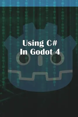 Použití jazyka C Sharp v programu Godot 4 - Using C Sharp in Godot 4