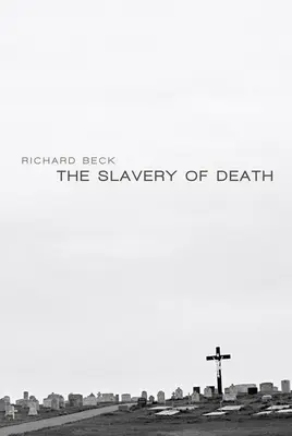 Otroctví smrti - The Slavery of Death