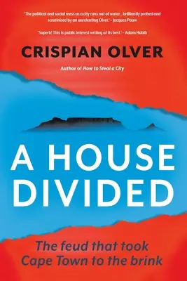 Rozdělený dům: Spor, který přivedl Kapské Město na pokraj smrti - A House Divided: The feud that took Cape Town to the brink