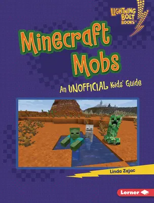 Minecraft Mobs: Dětský průvodce: neoficiální příručka pro děti - Minecraft Mobs: An Unofficial Kids' Guide