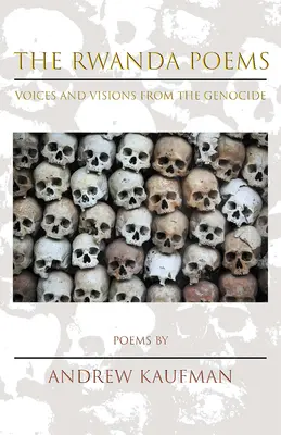 Básně o Rwandě: Hlasy a vize z období genocidy - The Rwanda Poems: Voices and Visions from the Genocide