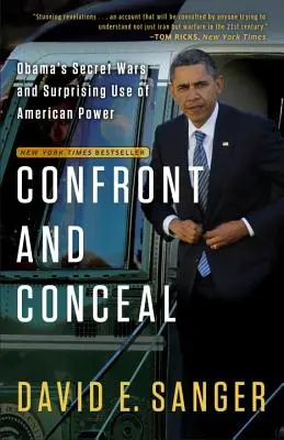 Konfrontovat a skrývat: Obamovy tajné války a překvapivé využití americké moci - Confront and Conceal: Obama's Secret Wars and Surprising Use of American Power