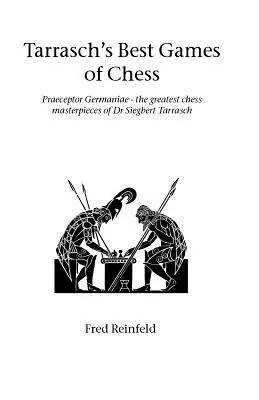 Tarraschovy nejlepší šachové partie - Tarrasch's Best Games of Chess