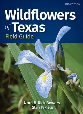 Terénní průvodce divokými květinami Texasu - Wildflowers of Texas Field Guide