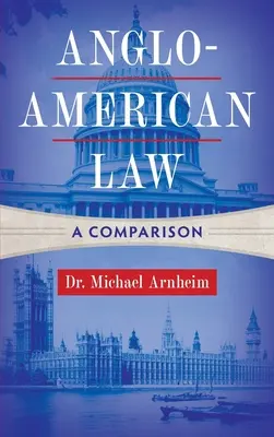 Anglo-americké právo: Srovnání - Anglo-American Law: A Comparison