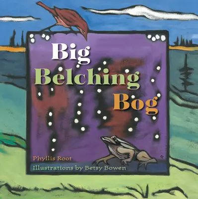 Velké bahniště - Big Belching Bog