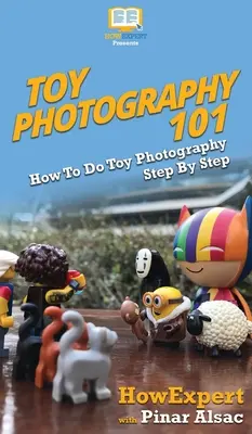 Fotografování hraček 101: Jak fotografovat hračky krok za krokem - Toy Photography 101: How To Do Toy Photography Step By Step