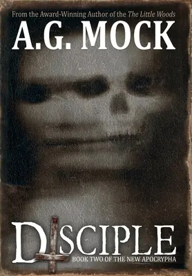 Učedník: Druhá kniha nových apokryfů - Disciple: Book Two of the New Apocrypha