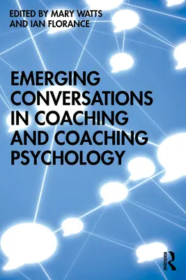 Nové rozhovory v koučování a psychologii koučování - Emerging Conversations in Coaching and Coaching Psychology