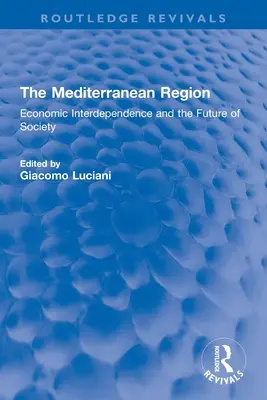 Středomoří: Hospodářská vzájemná závislost a budoucnost společnosti - The Mediterranean Region: Economic Interdependence and the Future of Society