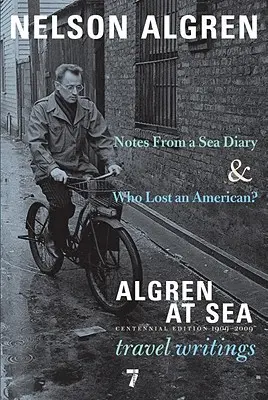 Algren na moři: Zápisky z námořního deníku & Kdo ztratil Američana?#cestopisy - Algren at Sea: Notes from a Sea Diary & Who Lost an American?#travel Writings