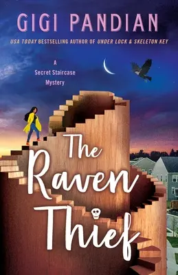 Havraní zloděj: Záhada tajného schodiště - The Raven Thief: A Secret Staircase Mystery