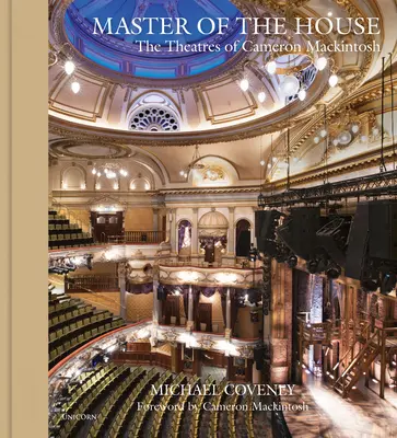 Pán domu: Divadla Camerona Mackintoshe - Master of the House: The Theatres of Cameron Mackintosh