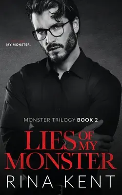 Lži o mém monstru: Temná mafiánská romance - Lies of My Monster: A Dark Mafia Romance