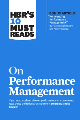 10 povinných titulů Hbr o řízení výkonnosti (Hbr's 10 Must Read on Performance Management) - Hbr's 10 Must Reads on Performance Management