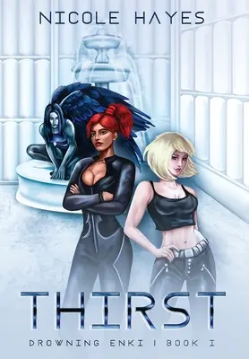 Žízeň: Utopení Enkiho Kniha I - Thirst: Drowning Enki Book I