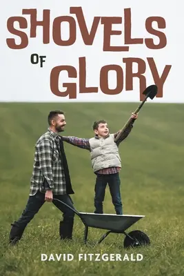 Lopaty slávy - Shovels of Glory