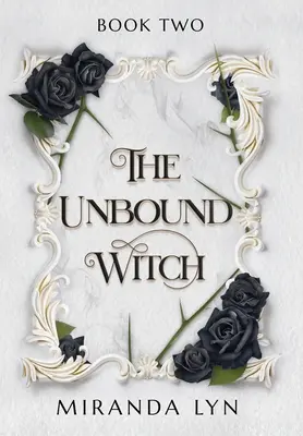 Nespoutaná čarodějka - The Unbound Witch