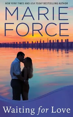 Čekání na lásku (série Gansett Island, kniha 8) - Waiting for Love (Gansett Island Series, Book 8)
