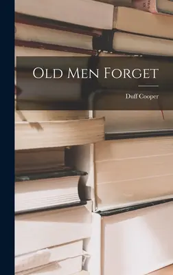 Staří lidé zapomínají - Old Men Forget