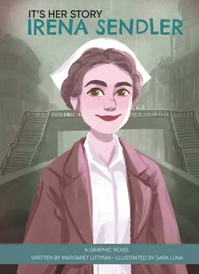 Je to její příběh Irena Sendlerová grafický román - It's Her Story Irena Sendler a Graphic Novel