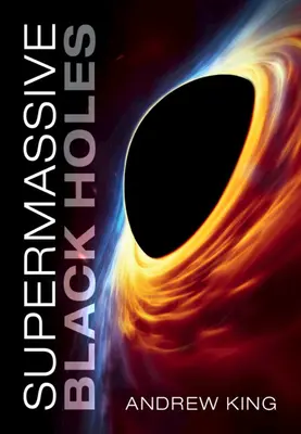 Supermasivní černé díry - Supermassive Black Holes