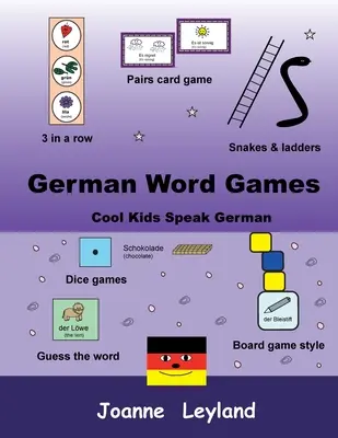 Německé slovní hry: Děti mluví německy: Pohodové děti mluví německy - German Word Games: Cool Kids Speak German