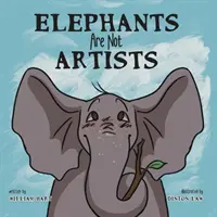Sloni nejsou umělci - Elephants Are Not Artists