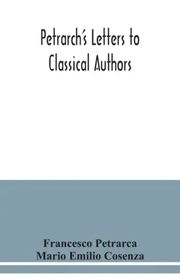 Petrarkovy dopisy klasickým autorům - Petrarch's letters to classical authors